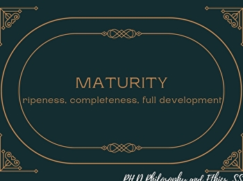 Maturity